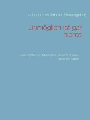 cover image of Unmöglich ist gar nichts